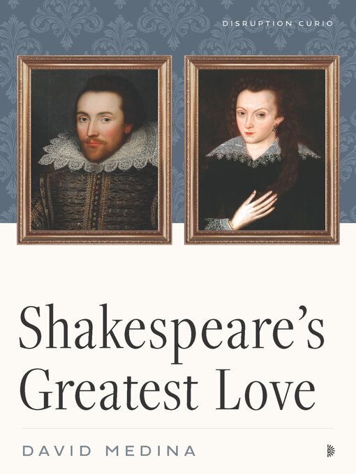 Title details for Shakespeare's Greatest Love by David Medina - Available